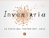 Festival Inventaria 2016 Annunciate le 18 compagnie in concorso