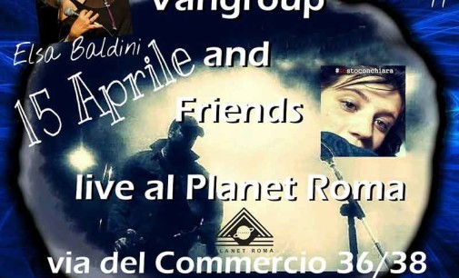 Vangroup  & Friends Live – Io sto con Chiara