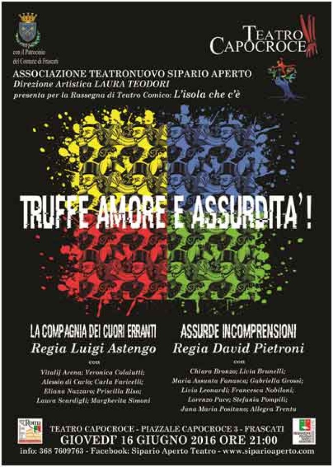 Teatro Capocroce  Frascati – Truffe Amore e Assurdita’ !