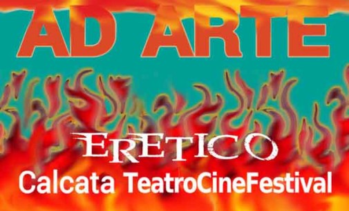 Eretico AdArte Calcata Teatro-Cine Festival 2016