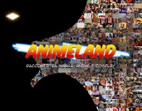 Il tour del documentario Animeland – Racconti tra manga, anime e cosplay