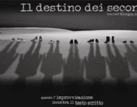 IL DESTINO DEI SECONDI al Teatro Porta Portese – Via Portuense, 102 Roma- dal 28 al 30 ottobre 2016