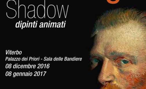 Van Gogh Shadow, la cultura multimediale in mostra a Viterbo