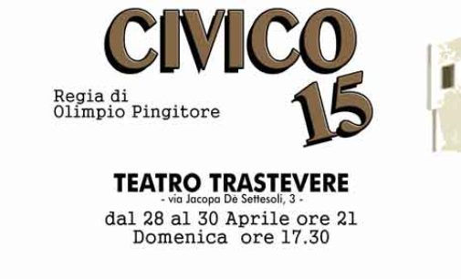Teatro Trastevere – “CIVICO 15” di Olimpio Pingitore