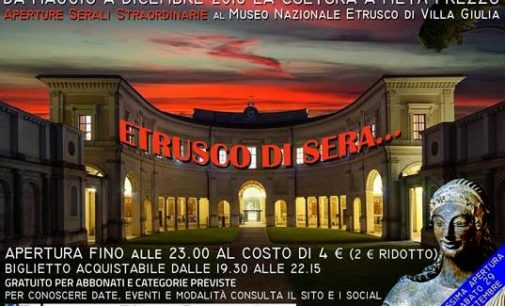 ETRUSCO DI SERA… Apertura serale straordinaria di Villa Giulia e di Villa Poniatowski