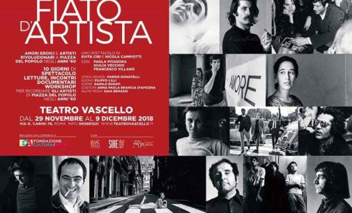 Teatro Vascello – FIATO D’ARTISTA 1958-1968: DIECI ANNI A PIAZZA DEL POPOLO