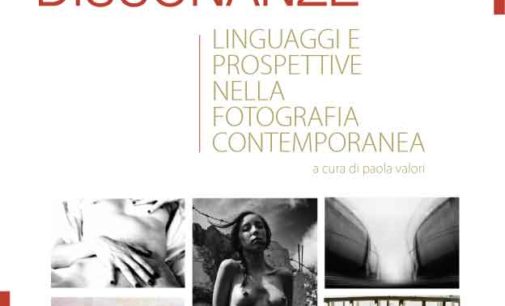 “Dissonanze, linguaggi e prospettive nella fotografia contemporanea”