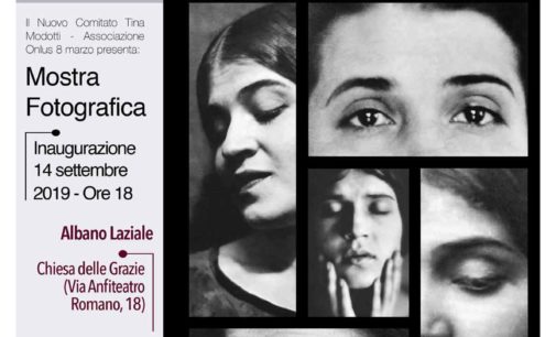 Albano Laziale, dal 14 settembre al 5 ottobre mostra su Tina Modotti
