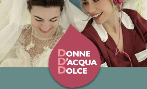 Teatro Porta Portese – DONNE D’ACQUA DOLCE