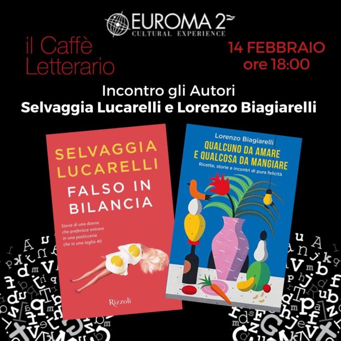 San Valentino con Lucarelli – Biagiarelli al Caffè letterario Euroma
