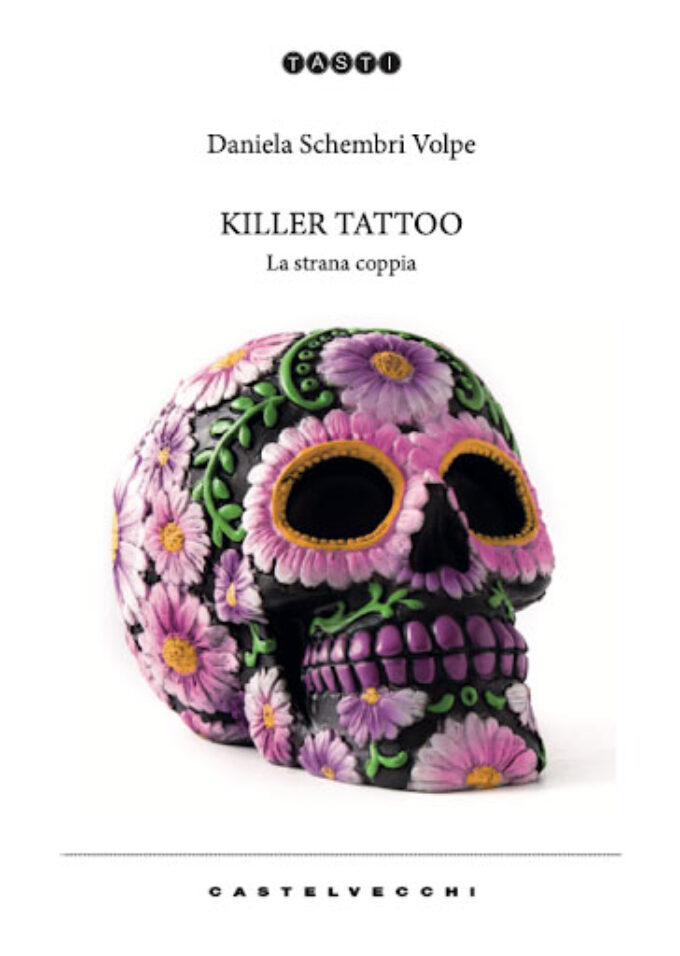“Killer Tattoo: la strana coppia” di Daniela Schembri Volpe
