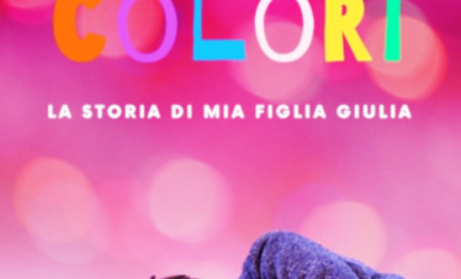 “Volevo vivere a colori”, le parole di Eleonora Galia per la piccola Giulia