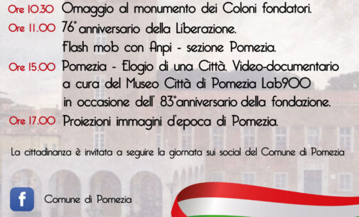 76° Anniversario della Liberazione d’Italia e 83° Anniversario della Fondazione di Pomezia