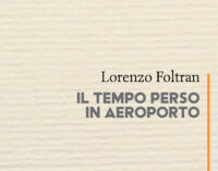 “Il tempo perso in aeroporto” di Lorenzo Foltran