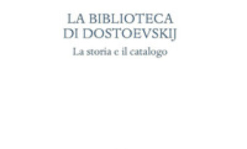 “La biblioteca di Dostoesvskij – La storia e il catalogo”