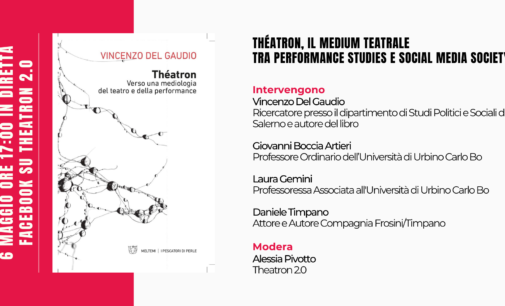 “Théatron”, il medium teatrale tra performance studies e social media society