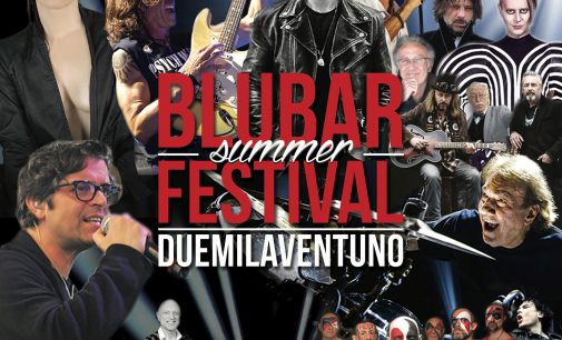 Francavilla al Mare (CH) dal 4 all’8 agosto 2021   “BLUBAR SUMMER FESTIVAL” 19a edizione