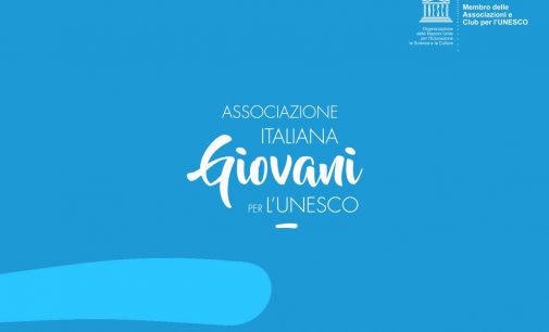 Alimentazione, Scuola, Cultura e Città: presentate le proposte sui 4 punti del nuovo manifesto ASSOCIAZIONE ITALIANA GIOVANI PER L’UNESCO