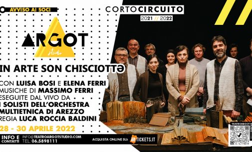 In Arte son Chisciottə  28-30 aprile – Argot Studio (Roma)