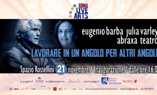 Roma Live Arts, la rassegna internazionale di spettacoli di prosa, musica, teatrodanza e arti varie