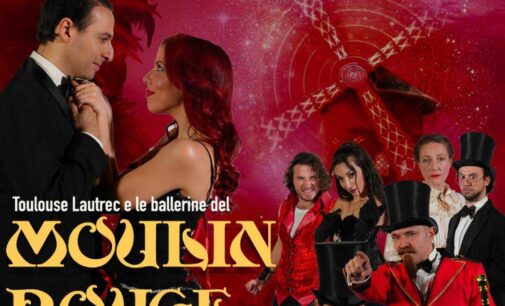 “Toulouse Lautrec e le ballerine del Moulin Rouge” 