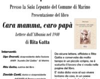 Presentazione dell’ultimo libro di Rita Gatta, Cara mamma, caro papà. Lettere dall’Albania nel 1940 organizzata dall’A.N.P.I. di Marino.