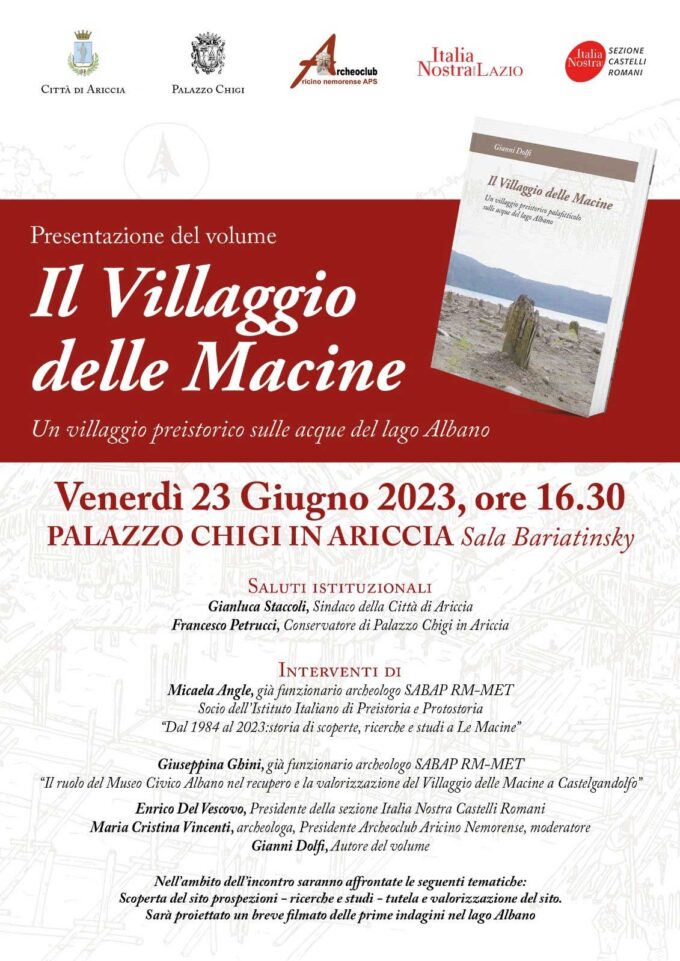 Presentazione del volume: “IL VILLAGGIO DELLE MACINE. Un villaggio preistorico sulle acque del lago Albano”