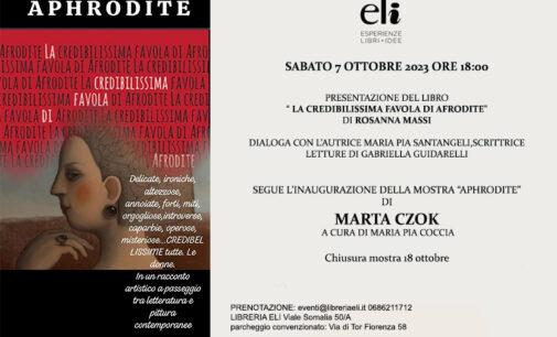 Il 7 ottobre “La credibilissima favola di Afrodite” con le opere di Marta Czok