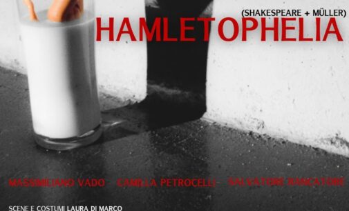 HAMLETOPHELIA, in scena dal 20 al 23 dicembre al Teatro Lo Spazio-Roma