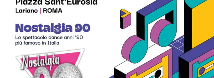  Primo appuntamento a Lariano per festeggiare Sant’Eurosia con Nostalgia 90