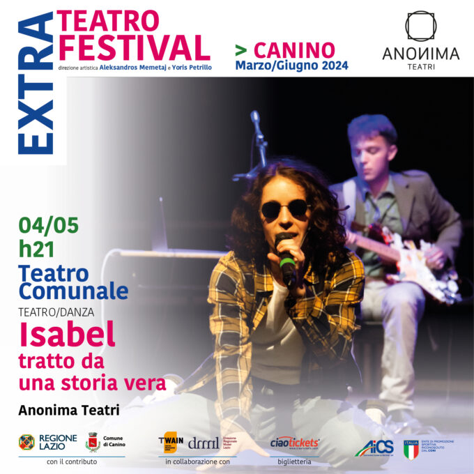 Spettacolo “Isabel – tratto da una storia vera” di Anonima Teatri 4 maggio Teatro Comunale di Canino | EXTRA Teatro Festival