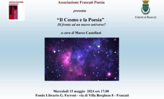 Il 15 maggio: “Il Cosmo e la Poesia”, di fronte ad un nuovo universo?