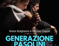Venerdì 17 maggio “Generazione Pasolini” di e con Marta Bulgherini al Teatro Comunale D’Andrea di Pratola Peligna (AQ) Priorità: Alta