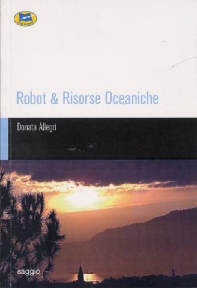 Robot & Risorse Oceaniche, di Donata Allegri