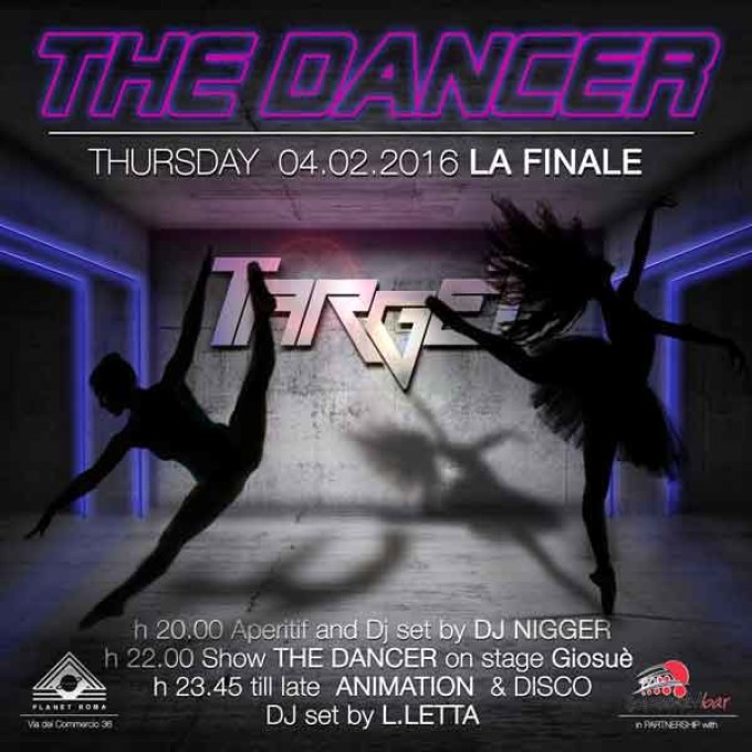 TarGet presenta The Dancer – La Finale