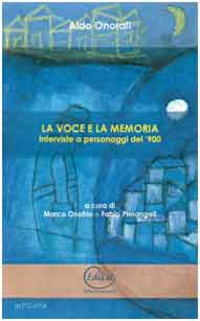 Aldo Onorati – La voce e la memoria