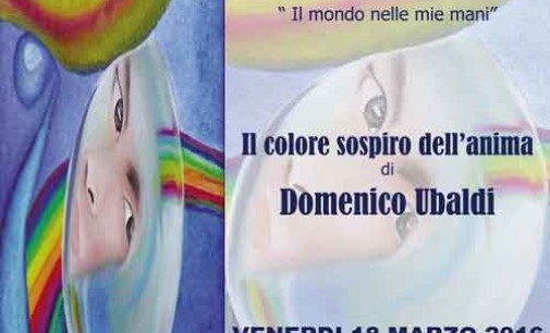Grottaferrata – Domenico Ubaldi Nel colore il sospiro dell’animaNel colore il sospiro dell’anima