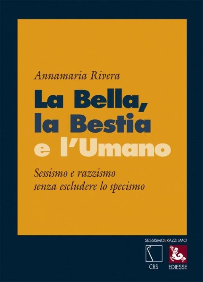 ‘La Bella, la Bestia e l’Umano’ di A. Rivera.