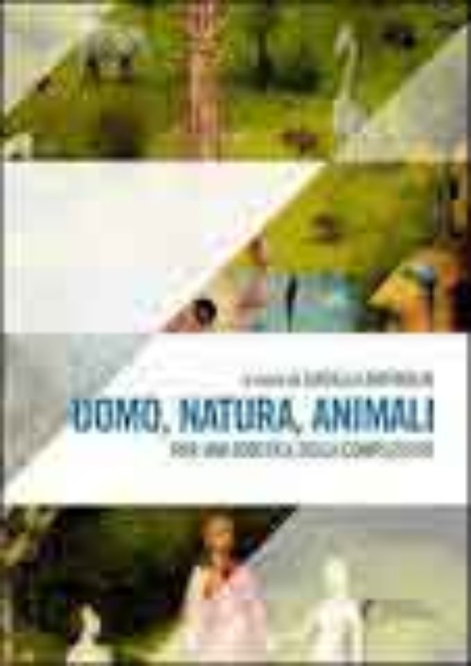 Monte Compatri – Uomo natura animali:per una bioetica della complessità con Luisella Battaglia
