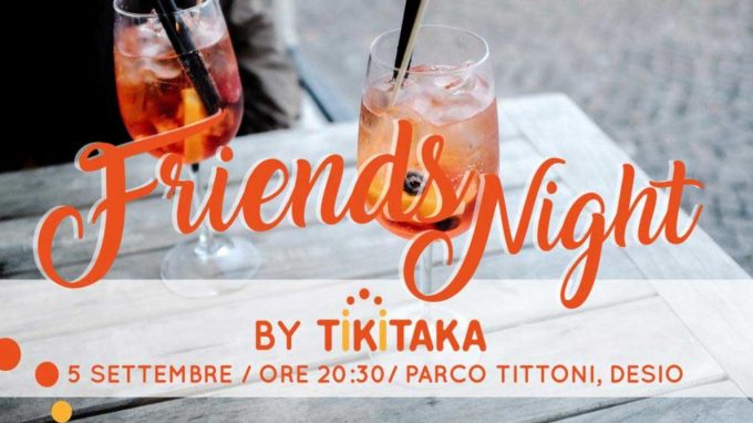 Ultimo appuntamento con la Friends Night di Parco Tittoni