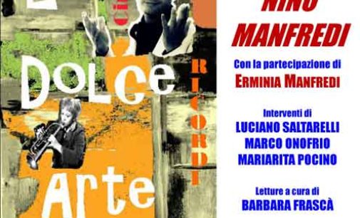 Erminia Manfredi a Marino La Citta’ rende omaggio all’arte e alla filmografia di  Nino Manfredi