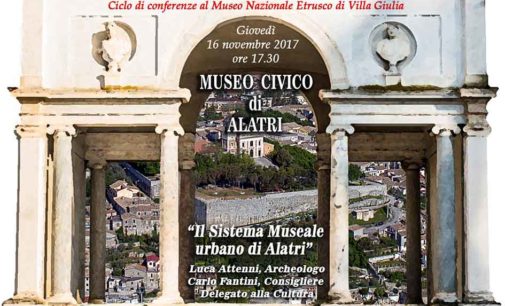 Museo di Villa Giulia. “Storie di persone e musei” – Conferenza del 16 novembre del Museo Civico di Alatri
