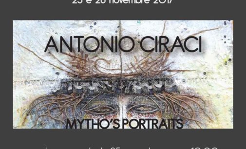 “MYTHO’S PORTRAITS”   – Personale di Antonio Ciraci –
