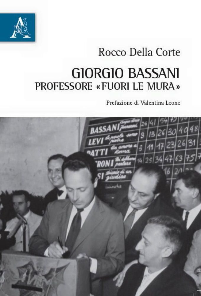 “Giorgio Bassani professore «fuori le mura»” di Rocco Della Corte