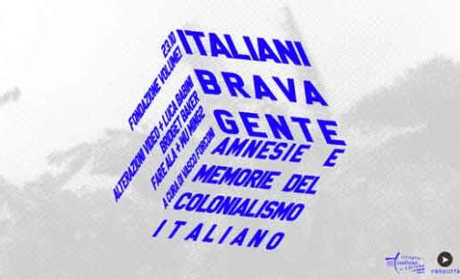 Italiani brava gente. Amnesie e memorie del colonialismo italiano
