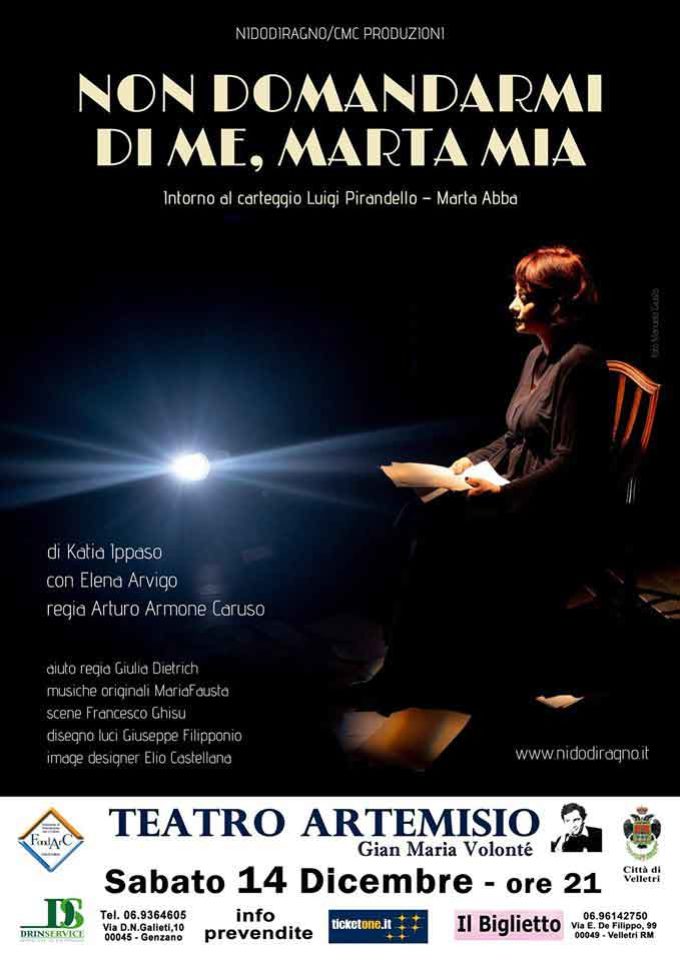 “Non domandarmi di me, Marta mia”: sabato sera con Pirandello e Marta Abba al Teatro Artemisio-Volonté