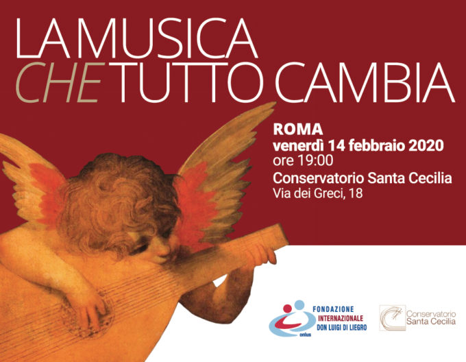 “La musica che tutto cambia” – 14 febbraio 2020 Conservatorio di Santa Cecilia