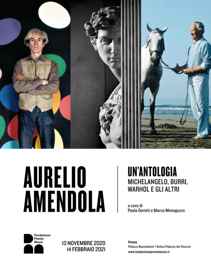 FONDAZIONE PISTOIA MUSEI  – AURELIO AMENDOLA Un’antologia. Michelangelo, Burri, Warhol e gli altri