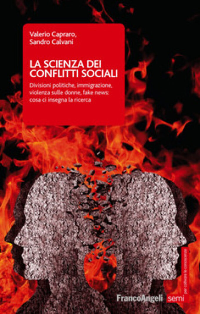 “La scienza dei conflitti sociali” di Valerio Capraro e Sandro Calvani