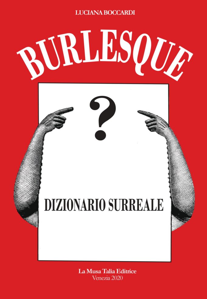 “Burlesque – Dizionario Surreale” di Luciana Boccardi